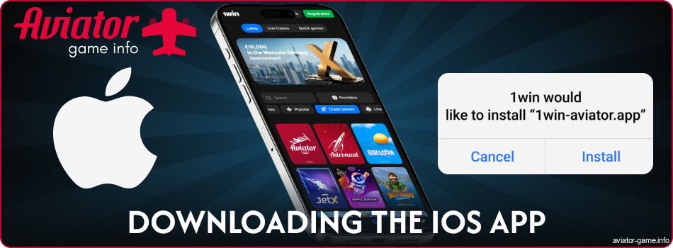 Install the 1win Aviator India app for iOS